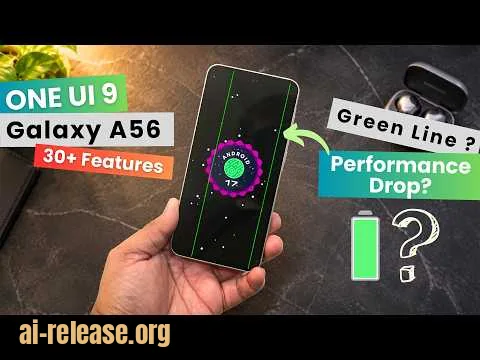 В ролике — обзор Android 17 и One UI 9 на Galaxy A56: 30+ функций, зелёная линия, батарея и производительность.