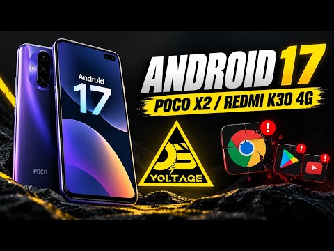 В ролике ставят Android 17 на POCO X2 и Redmi K30 4G через VoltageOS 6.0.